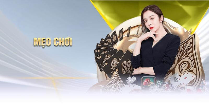 Vài mẹo chơi giúp thắng cược