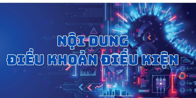 Những hạng mục chính trong danh sách điều khoản điều kiện